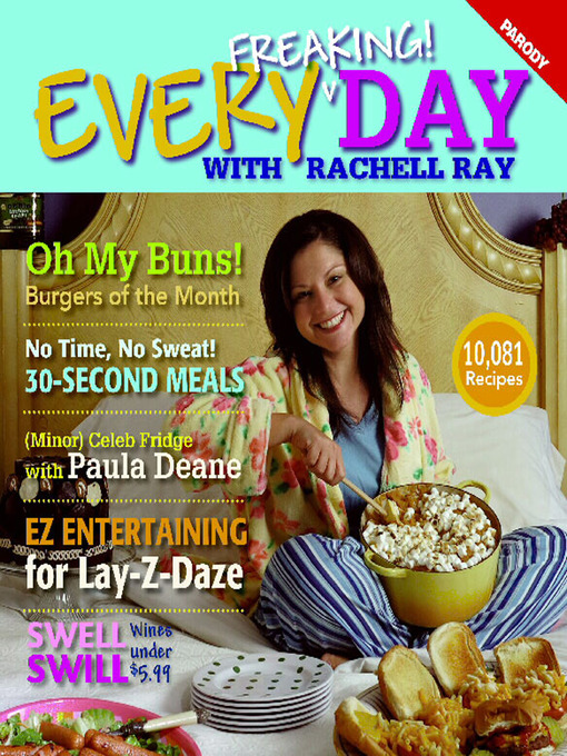 Title details for Every Freaking! Day with Rachell Ray by Elizabeth Hilts - Available